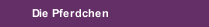 Die Pferdchen